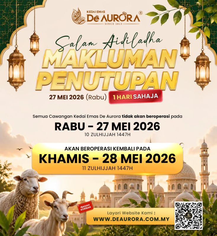 PENUTUPAN 1 HARI DI HARI RAYA AIDILADHA (27 MEI 2026 - RABU)
